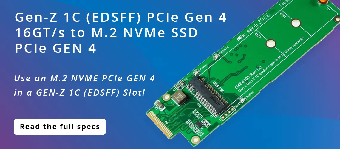 Gen-Z 1C PCIe Gen 4 16GT/s to M.2 NVMe SSD Converter